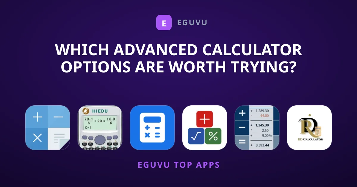 Which Advanced Calculator Options Are Worth Trying?